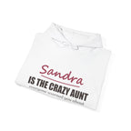 The Crazy Aunt Everyone Warned You About — Personalized Name Hoodie