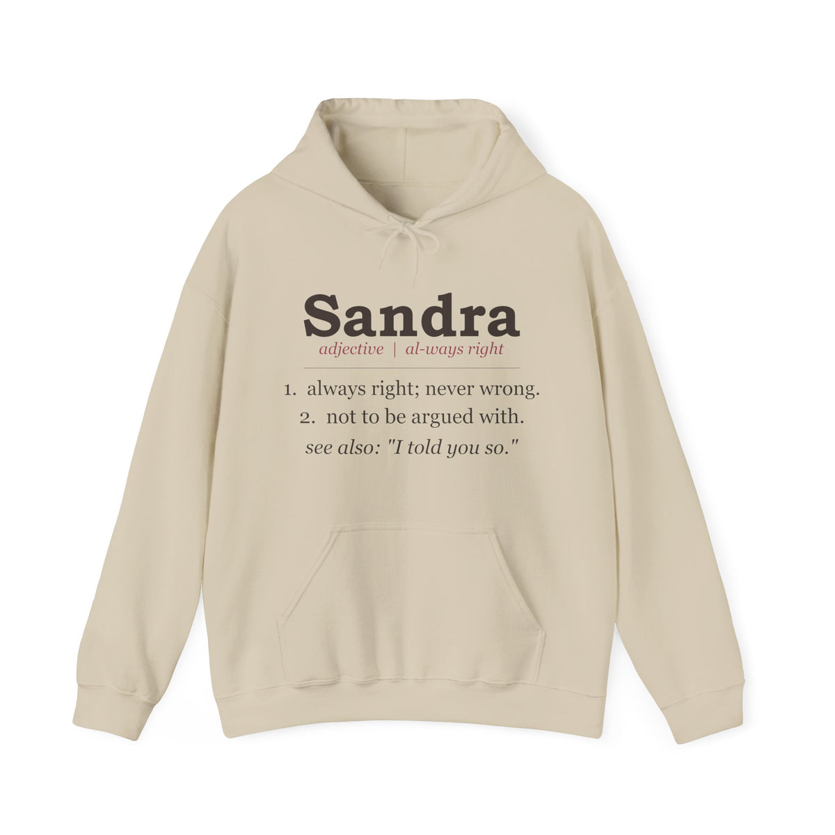 Always Right — Personalized Name Hoodie