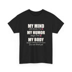 My Mind Says 24, My Humor Says 12 Tee