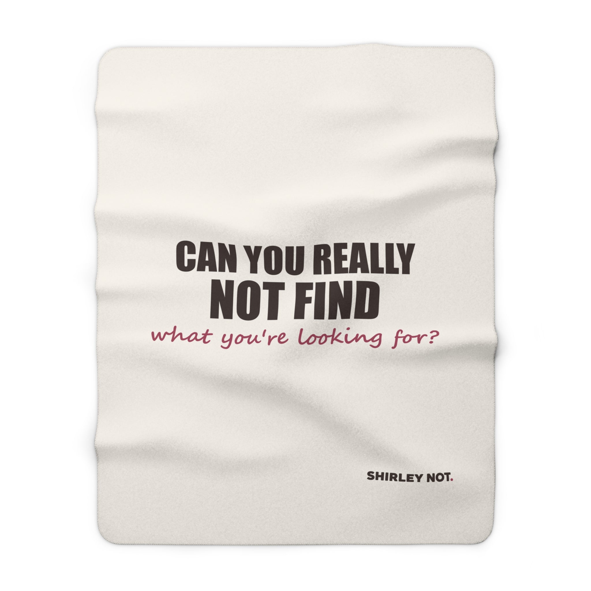 Can't Find What You're Looking For? — Sherpa Blanket