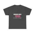 Married Since [Year] — Personalized Anniversary Tee