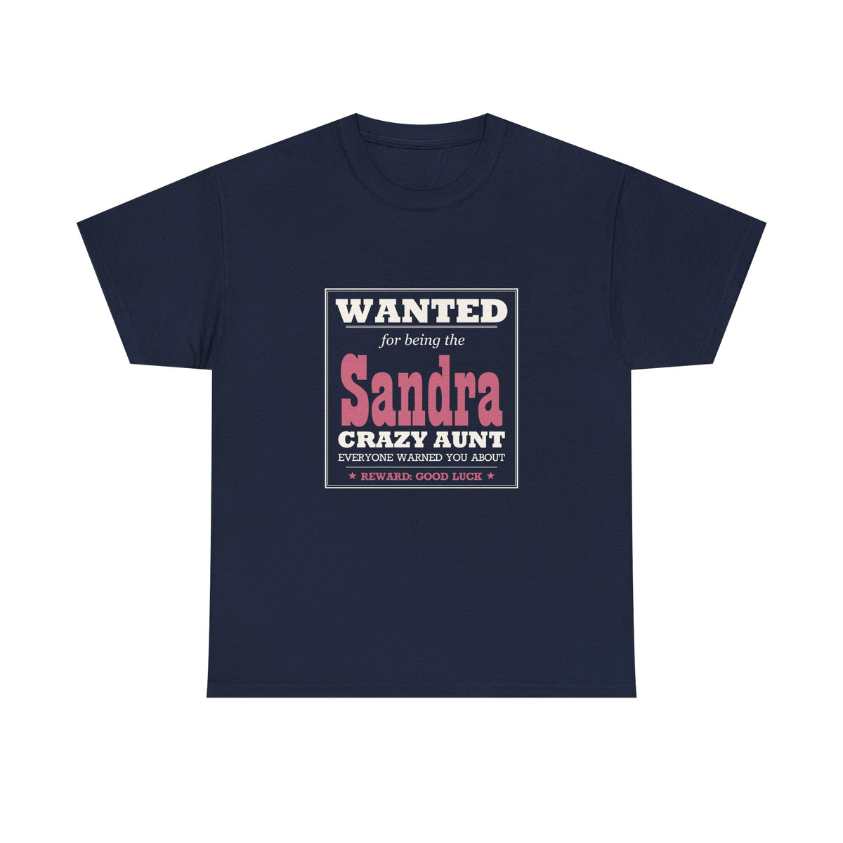 The Crazy Aunt Everyone Warned You About — Personalized Name Tee