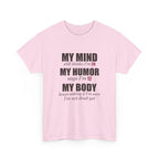 My Mind Says 24, My Humor Says 12 Tee