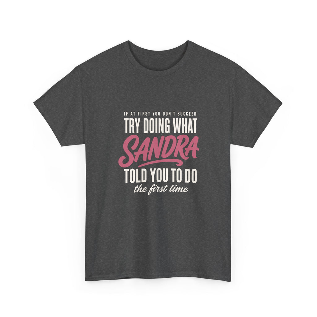 Try Doing What They Told You — Personalized Name Tee