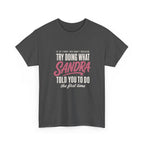 Try Doing What They Told You — Personalized Name Tee