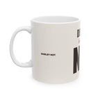 Decaf? Honey, No — Mug