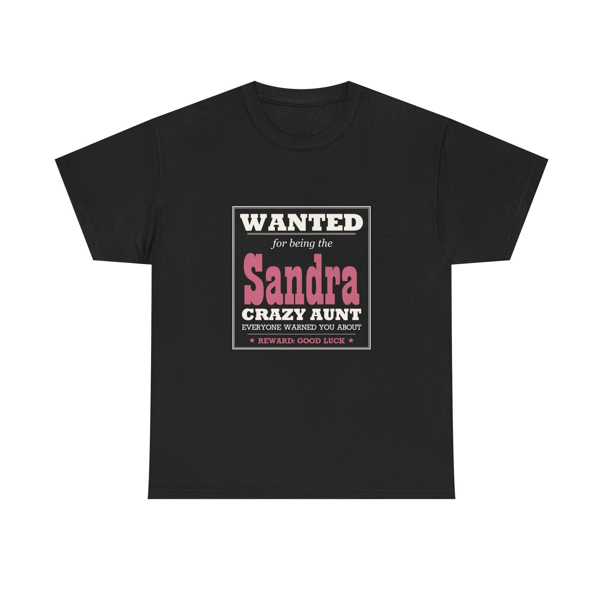 The Crazy Aunt Everyone Warned You About — Personalized Name Tee