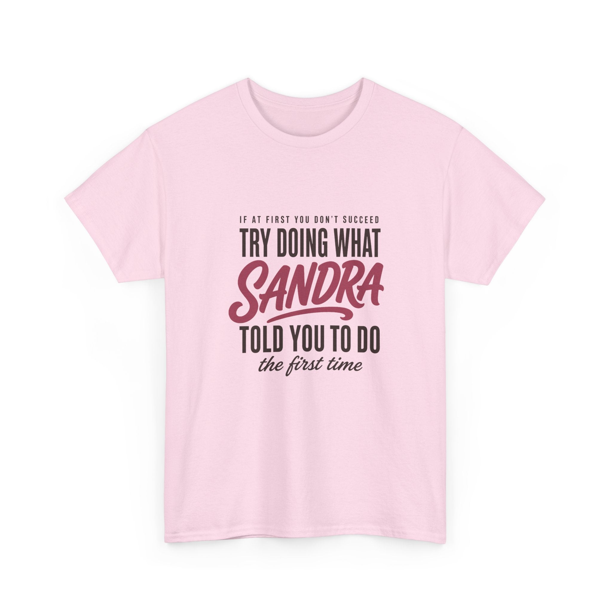 Try Doing What They Told You — Personalized Name Tee