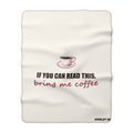 Bring Me Coffee — Sherpa Blanket
