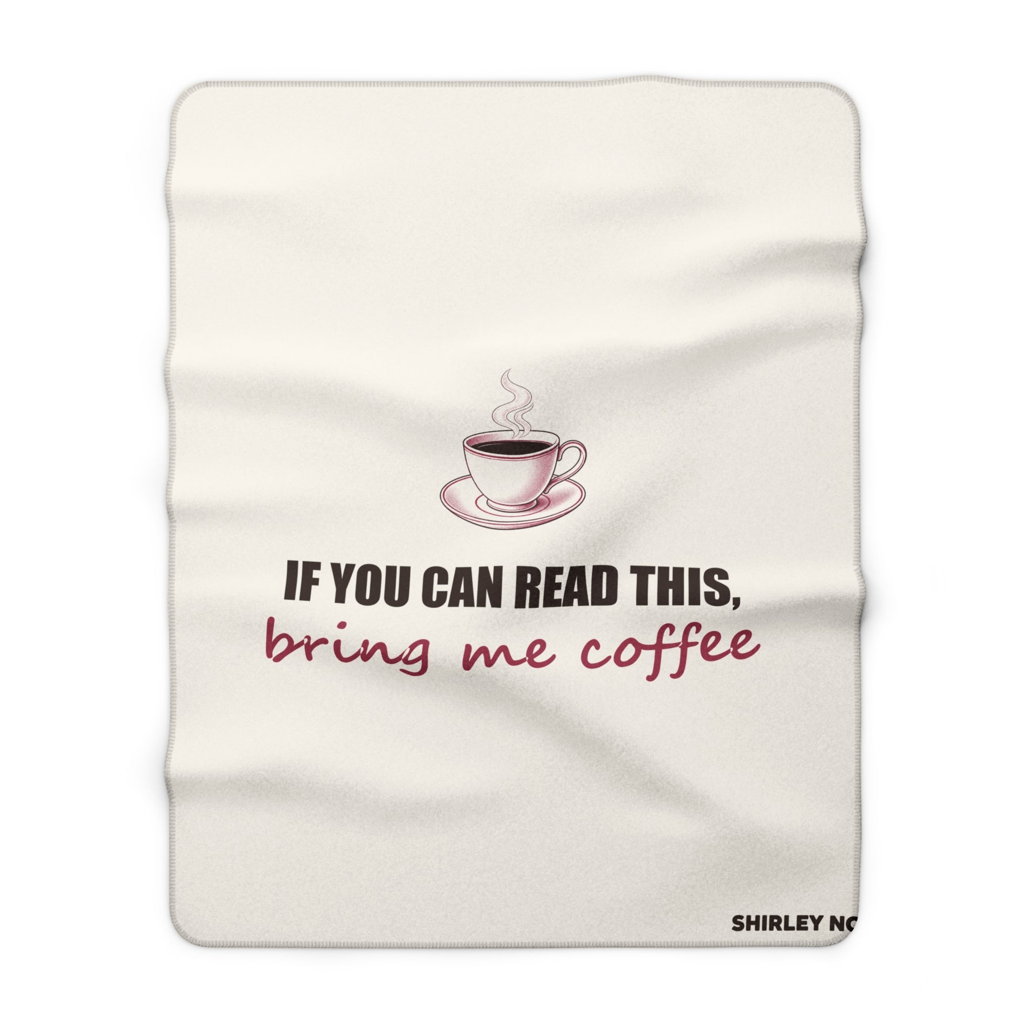 Bring Me Coffee — Sherpa Blanket