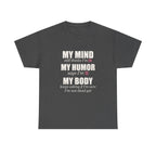My Mind Says 24, My Humor Says 12 Tee