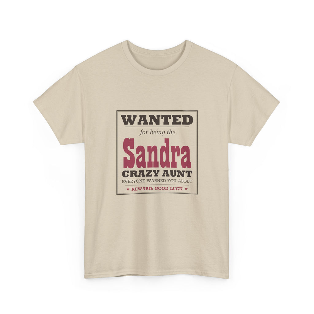 The Crazy Aunt Everyone Warned You About — Personalized Name Tee