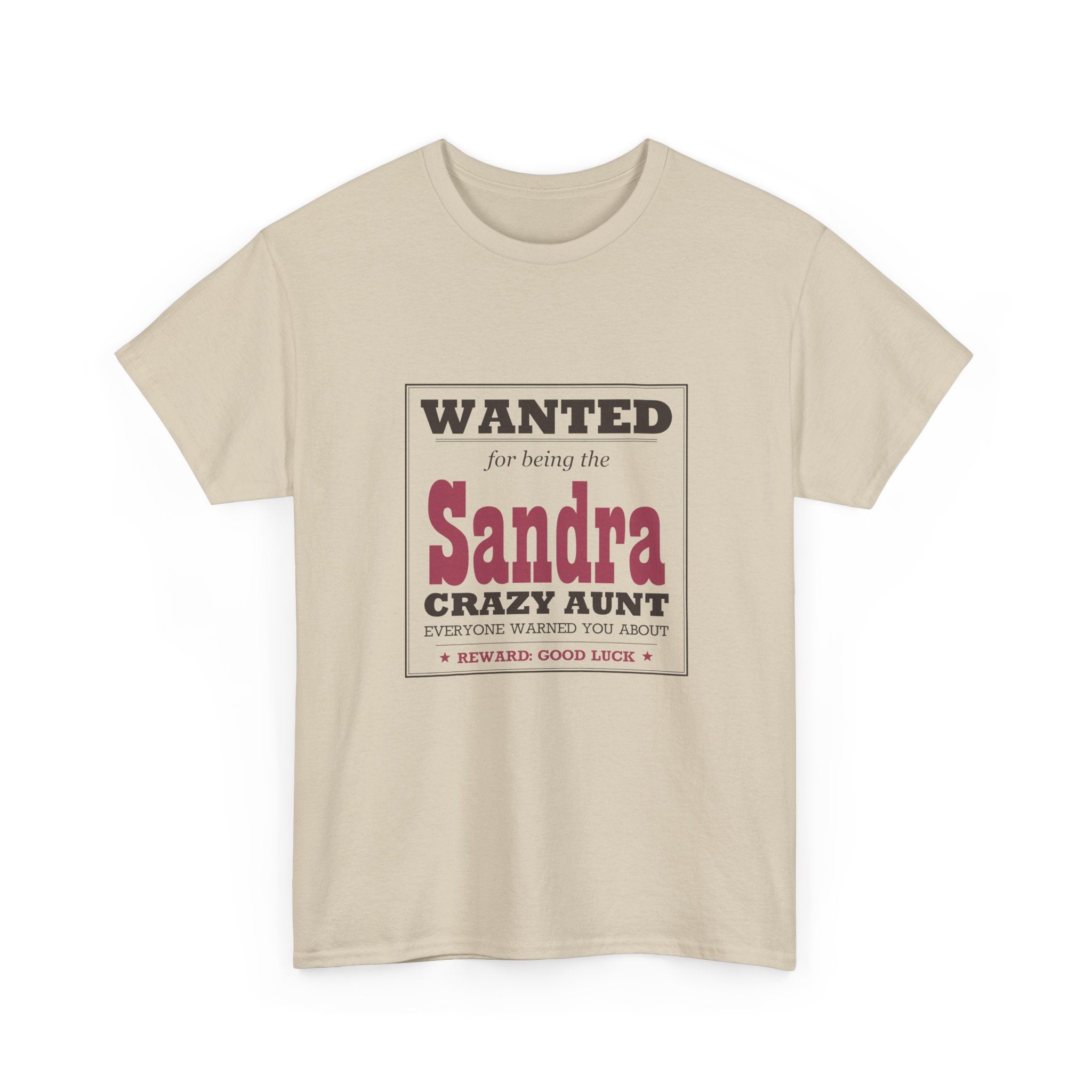 The Crazy Aunt Everyone Warned You About — Personalized Name Tee