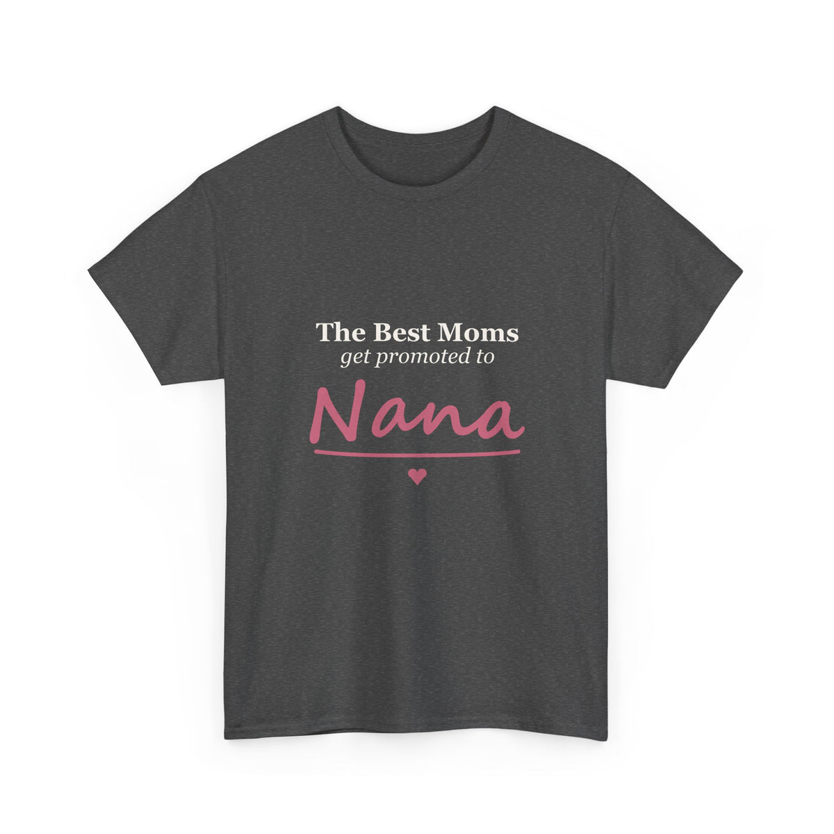 The Best Moms Get Promoted — Personalized Grandma Name Tee