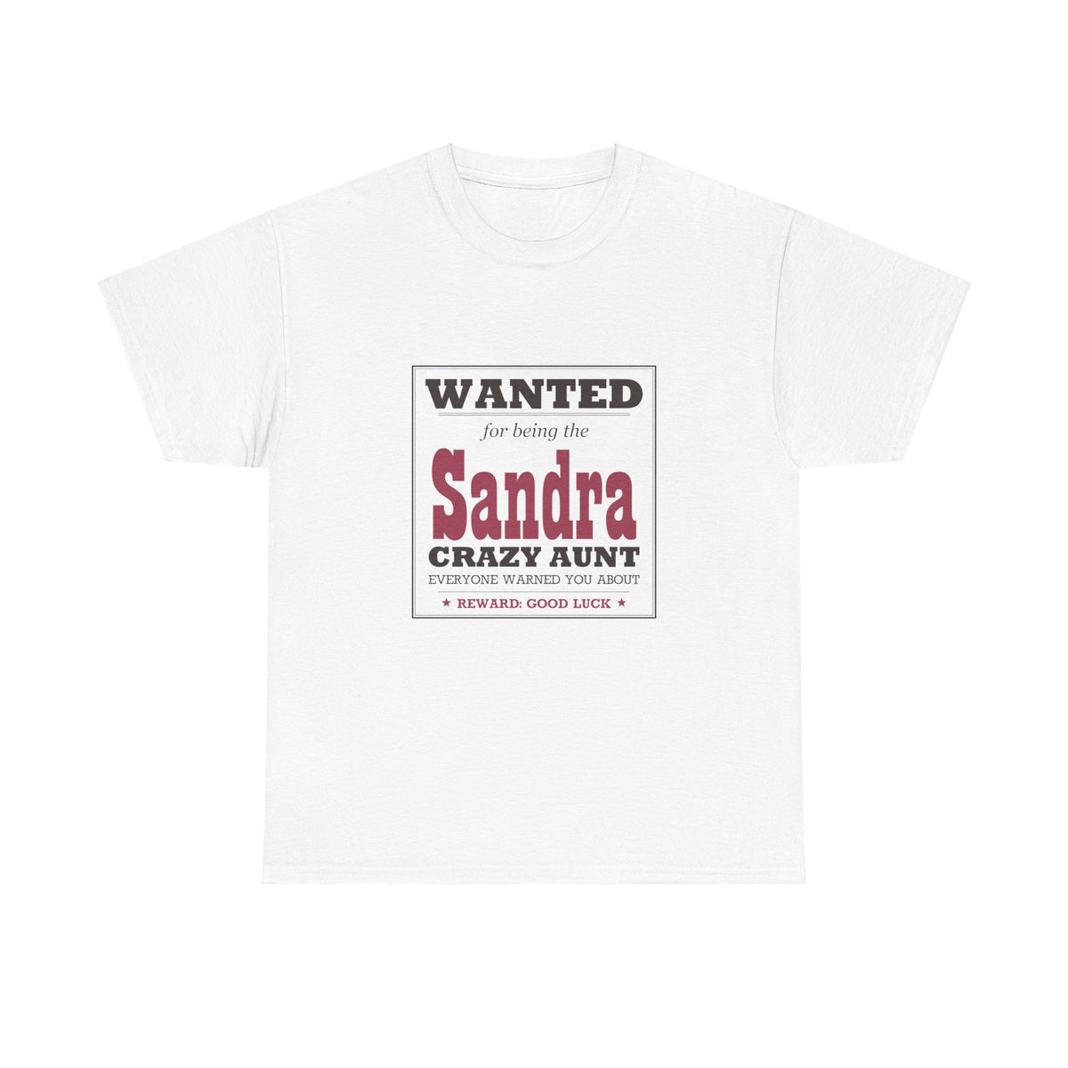 The Crazy Aunt Everyone Warned You About — Personalized Name Tee