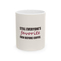 Still Everyone's Favorite — Mug