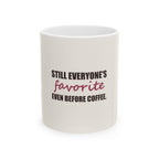 Still Everyone's Favorite — Mug