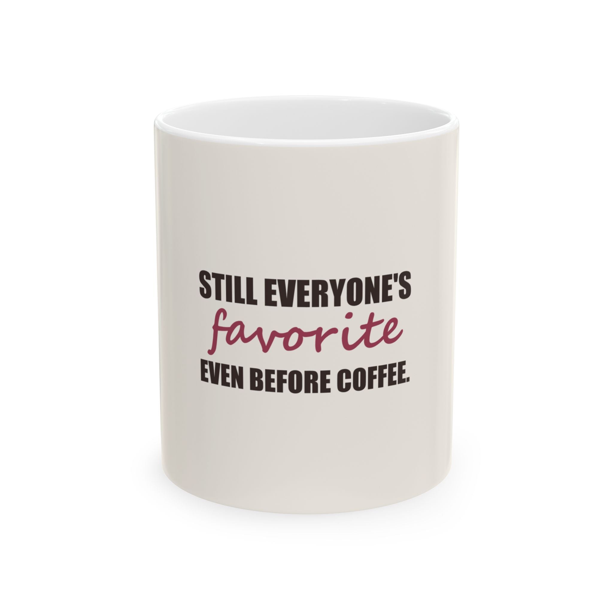 Still Everyone's Favorite — Mug