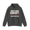 Don't Need ChatGPT — My Husband Knows Everything Hoodie
