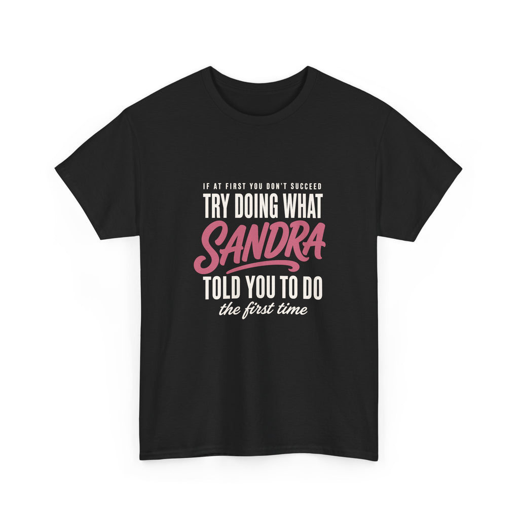 Try Doing What They Told You — Personalized Name Tee