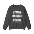 My Mind Says 24, My Humor Says 12 Sweatshirt