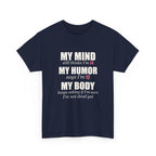 My Mind Says 24, My Humor Says 12 Tee
