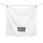 Kitchen Closed — Tea Towel