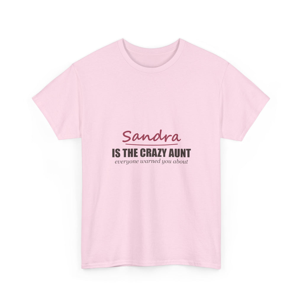 The Crazy Aunt Everyone Warned You About — Personalized Name Tee
