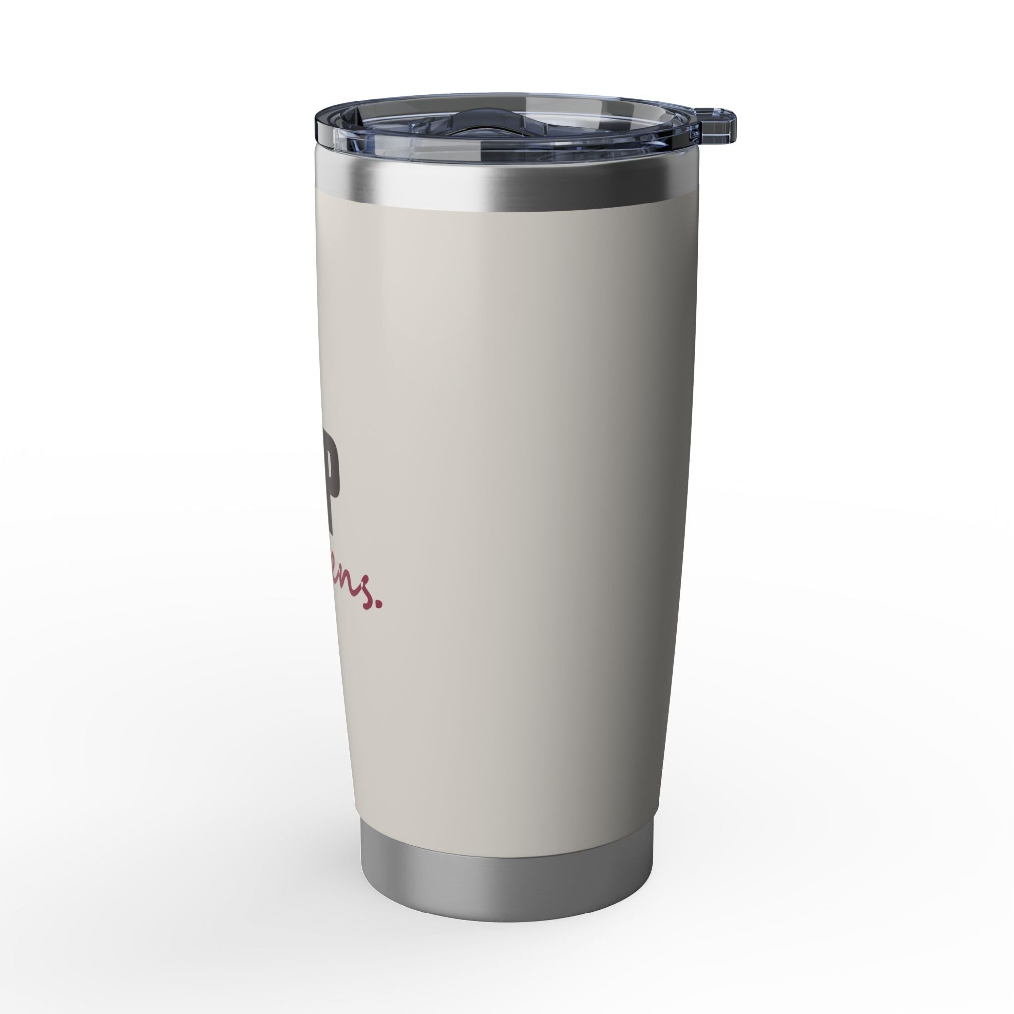 Sip Happens — 20oz Tumbler