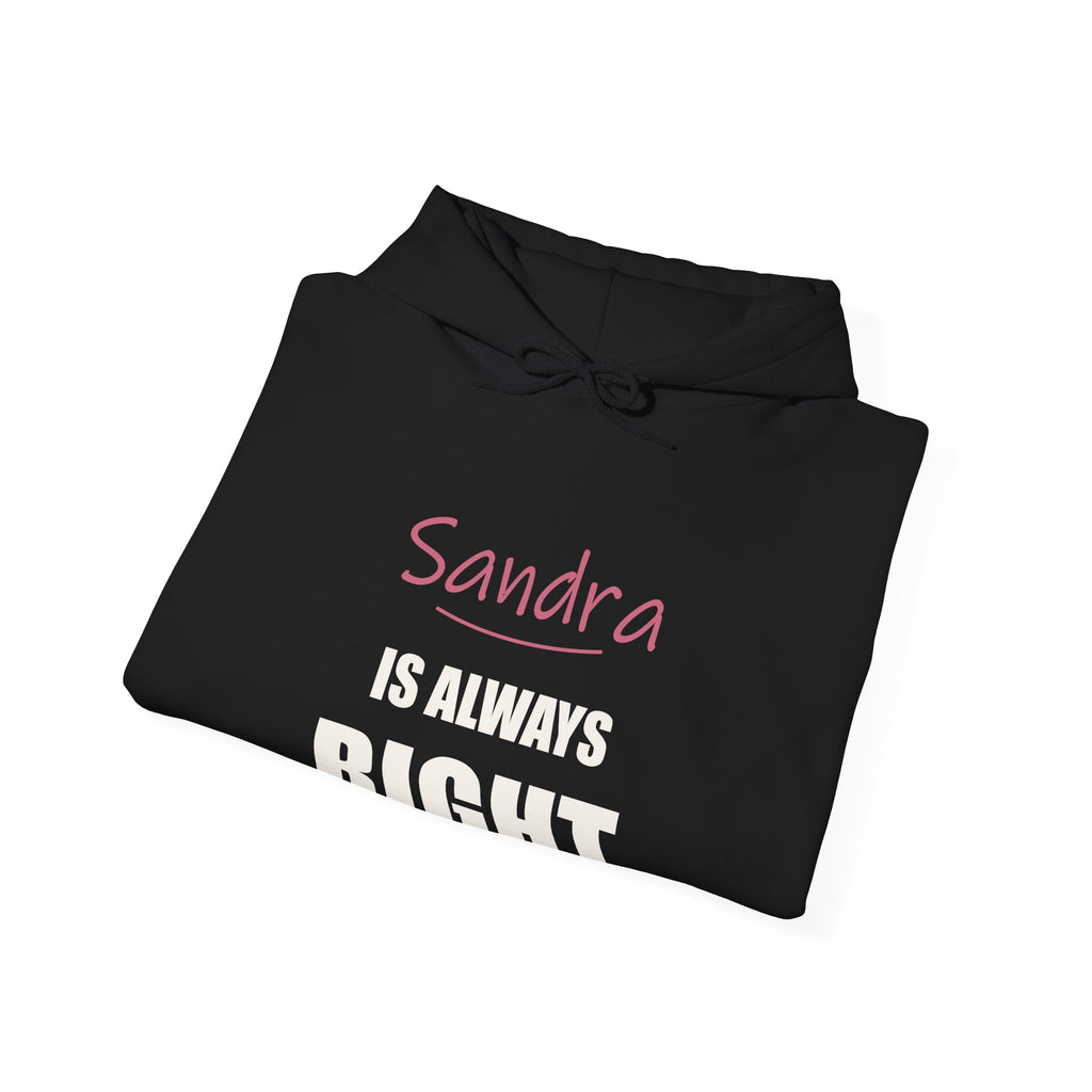 Always Right — Personalized Name Hoodie