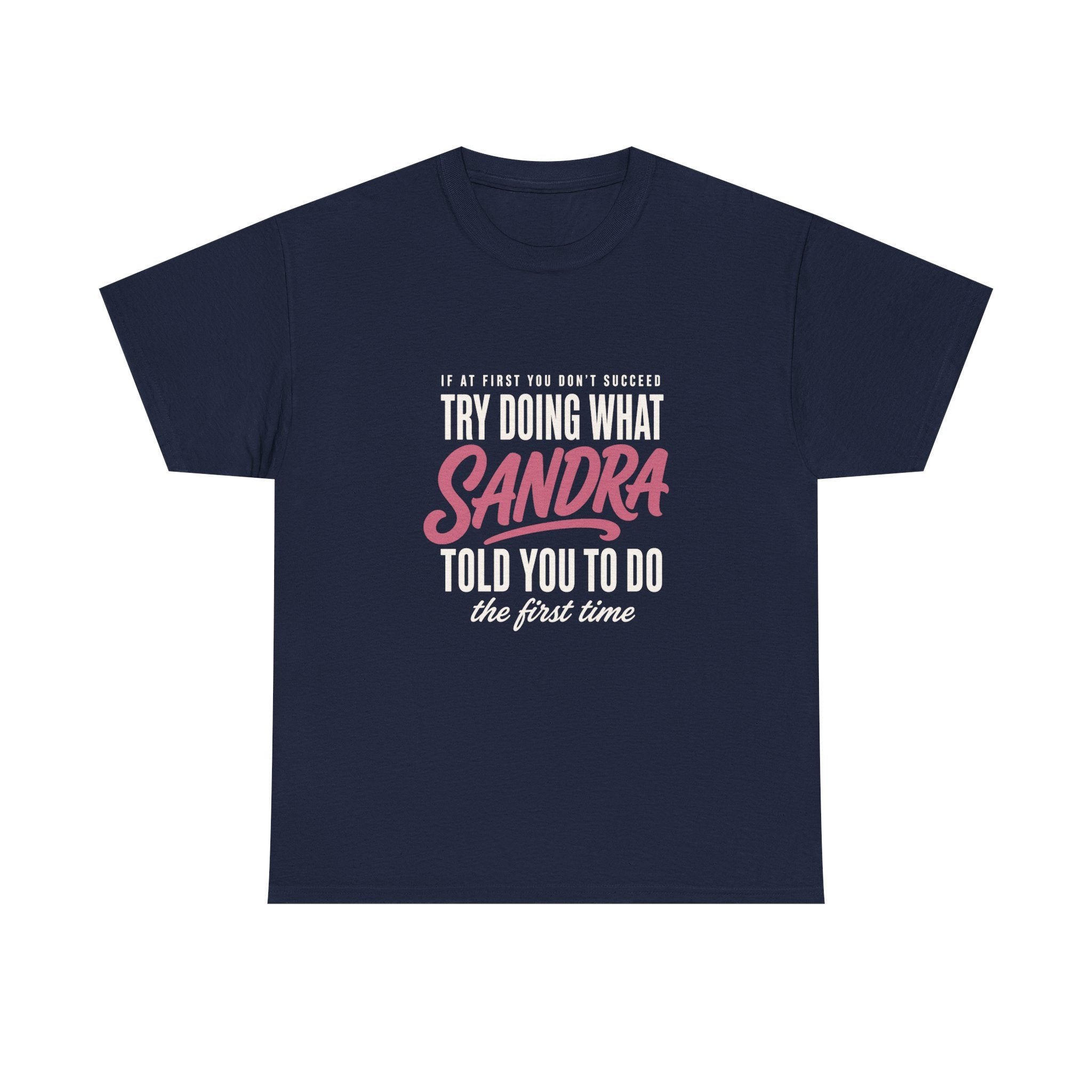 Try Doing What They Told You — Personalized Name Tee