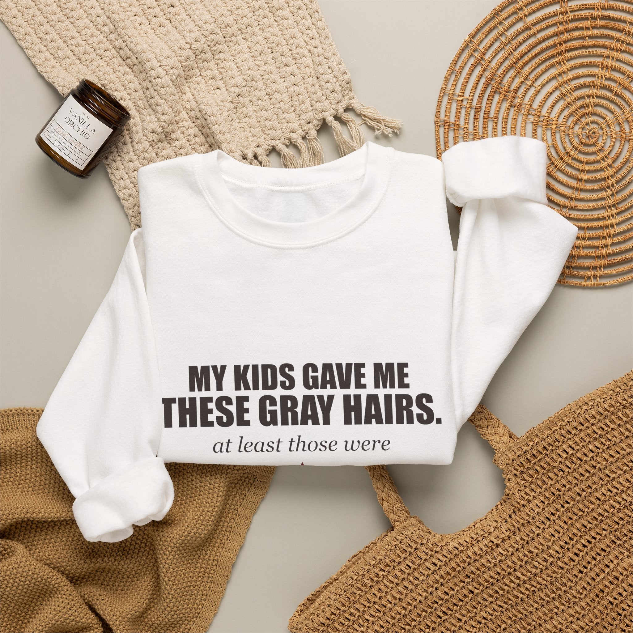 My Kids Gave Me These Gray Hairs Sweatshirt