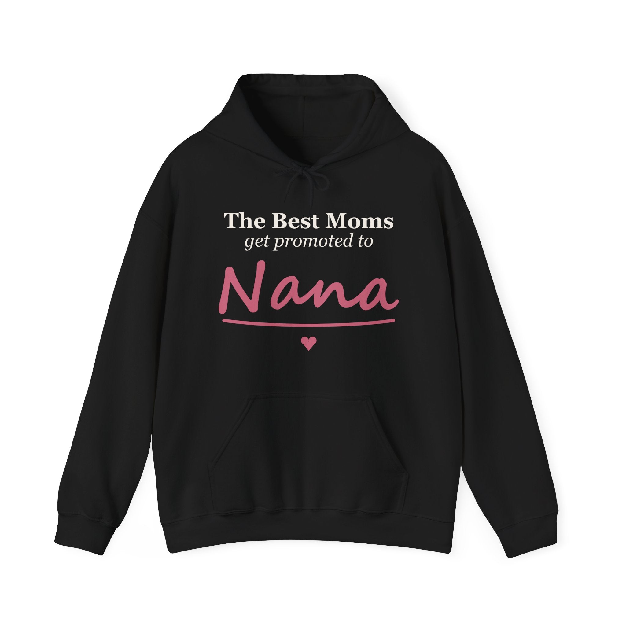 The Best Moms Get Promoted — Personalized Grandma Name Hoodie
