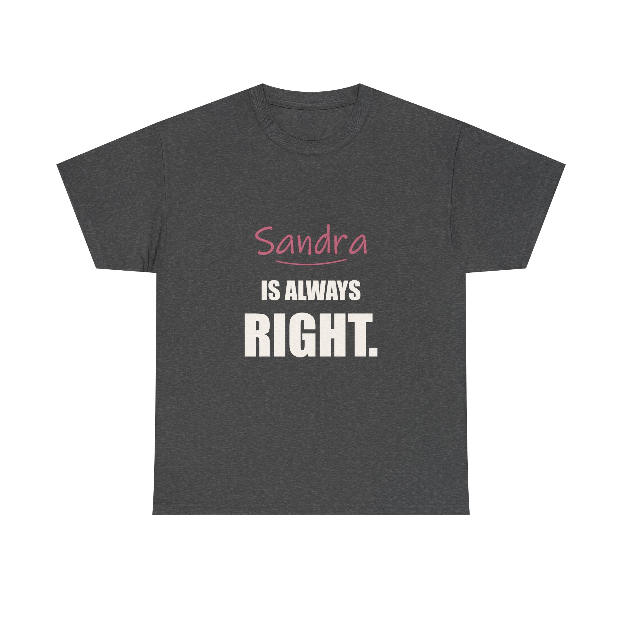 Always Right — Personalized Name Tee