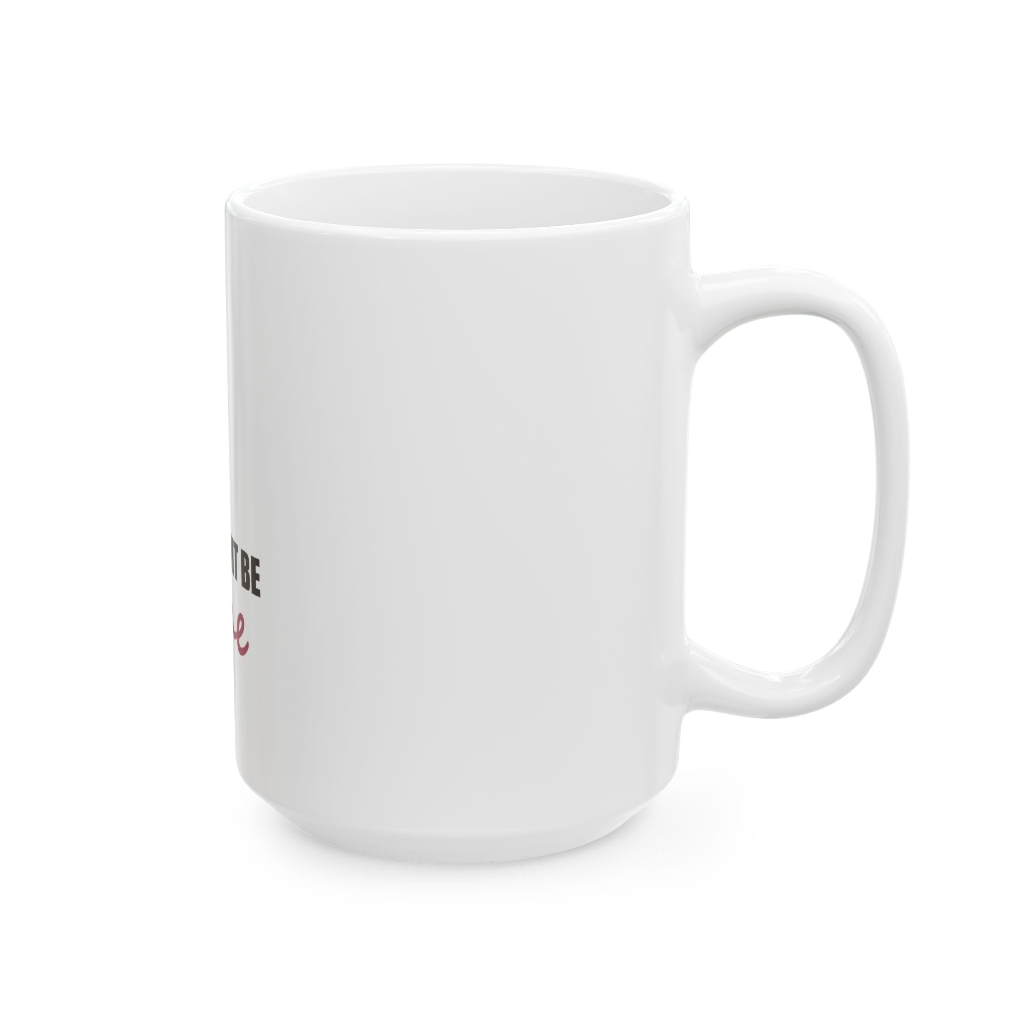 This Might Be Wine — Mug, White