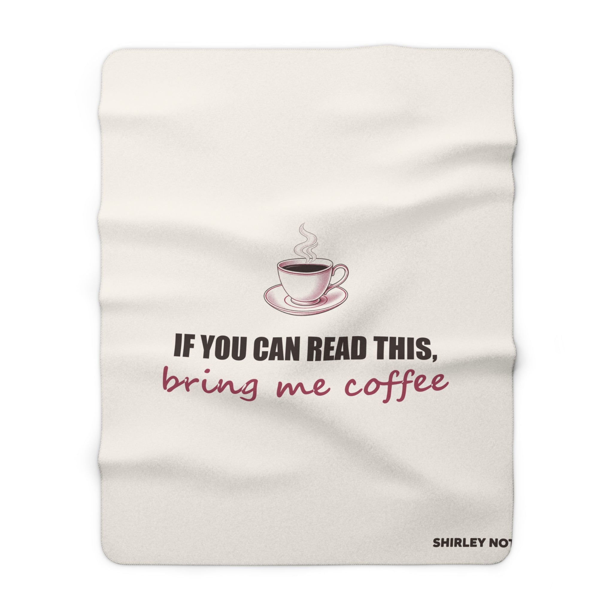 Bring Me Coffee — Sherpa Blanket