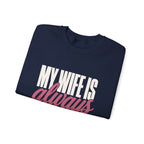 My Wife Is Always Right Sweatshirt