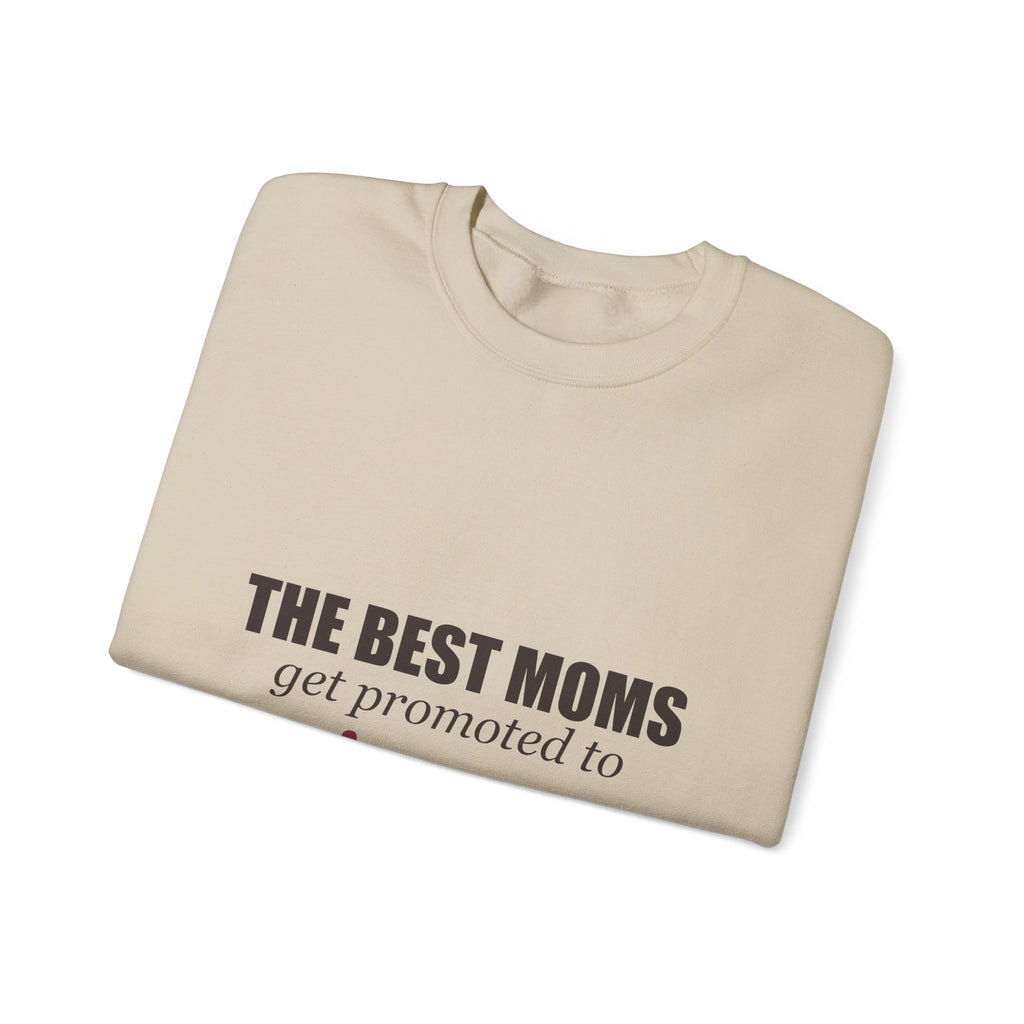 The Best Moms Get Promoted — Personalized Grandma Name Sweatshirt