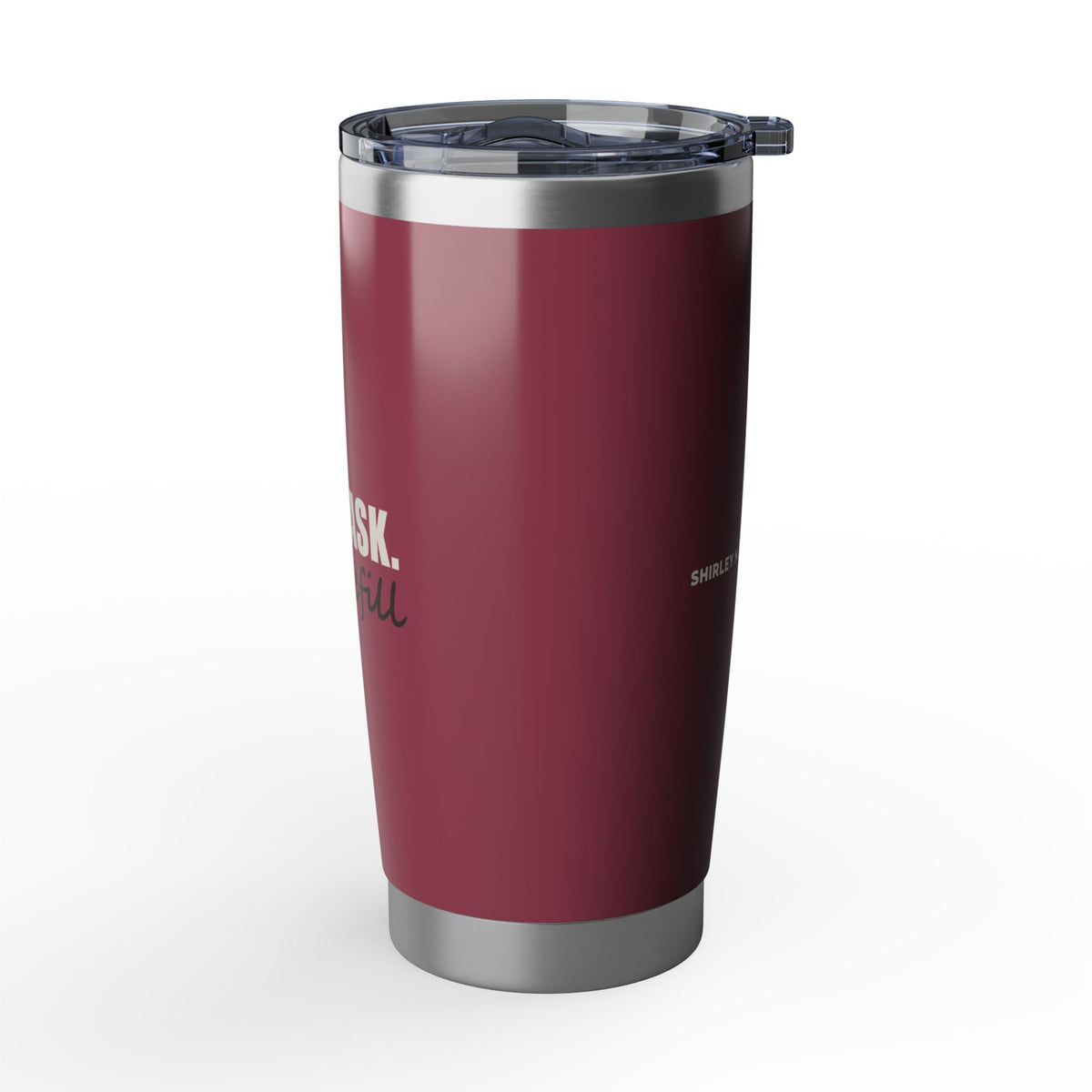 Don't Ask, Just Refill — 20oz Tumbler, Raspberry