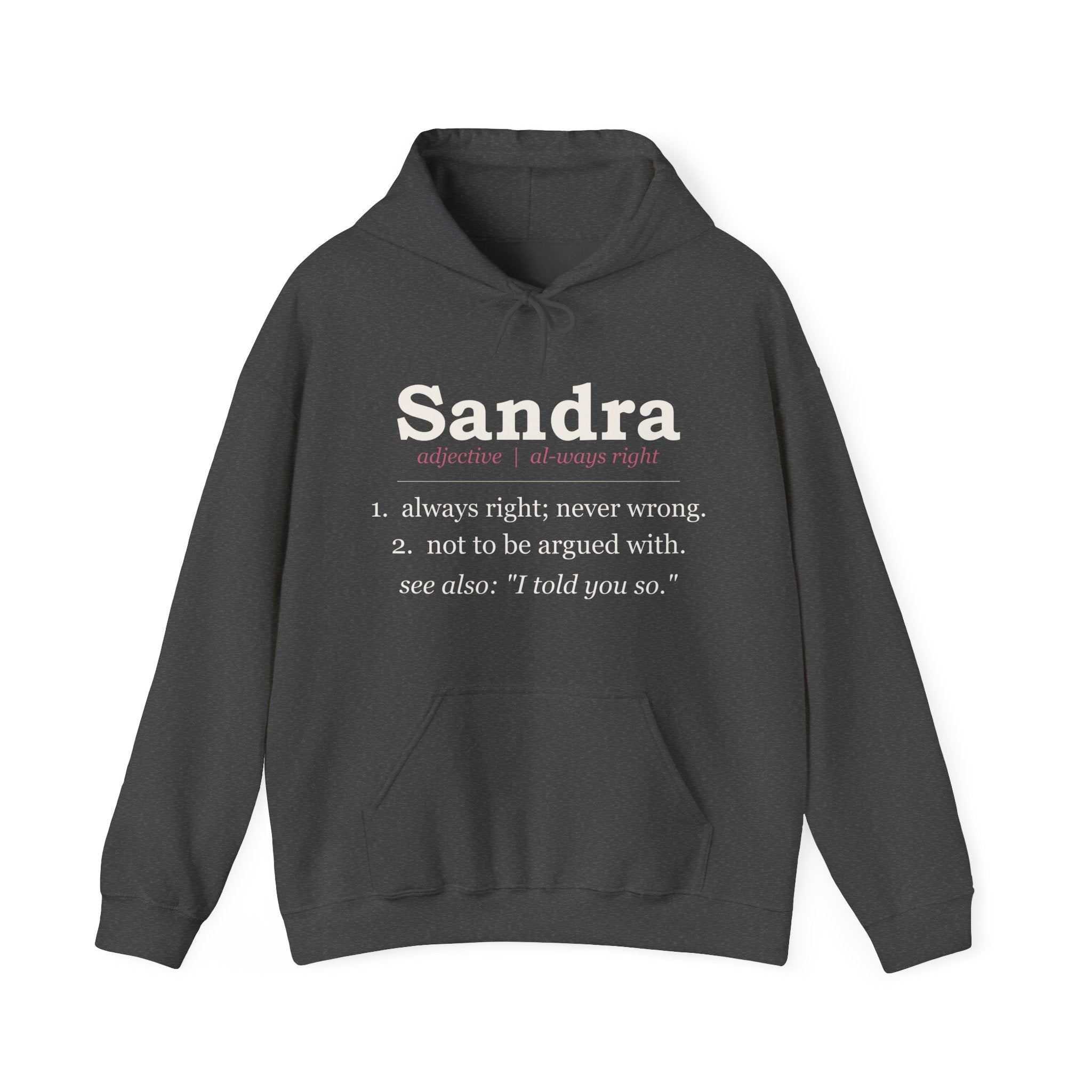 Always Right — Personalized Name Hoodie