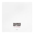Calories Don't Count on Sundays — Tea Towel