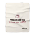 Bring Me Coffee — Sherpa Blanket