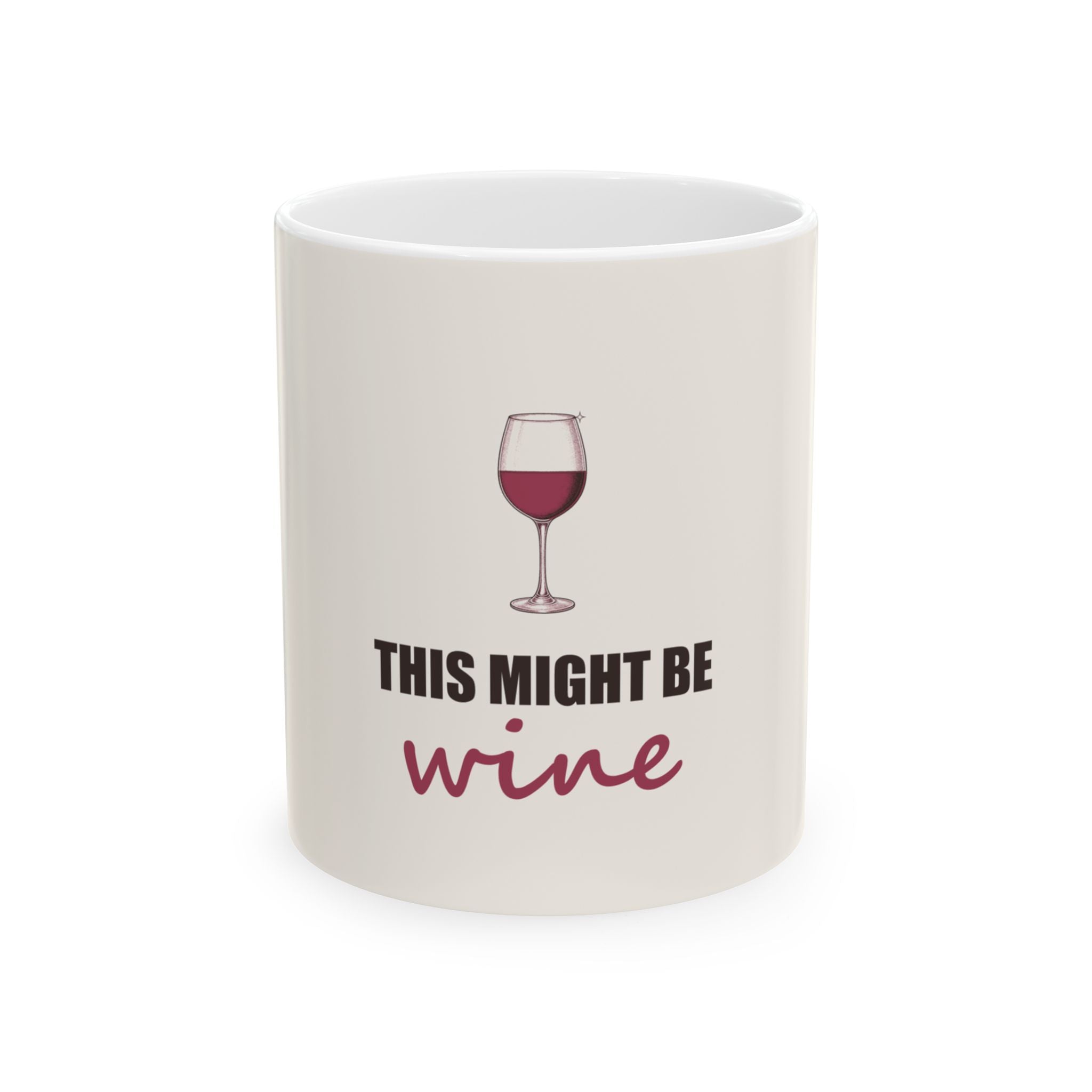 This Might Be Wine — Mug