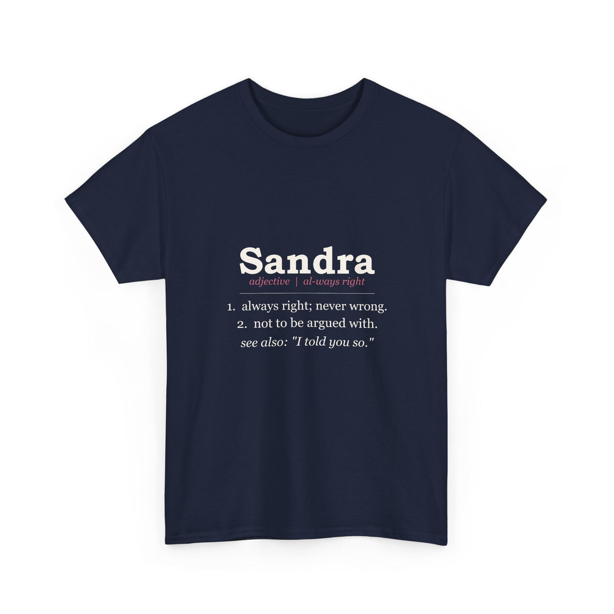Always Right — Personalized Name Tee