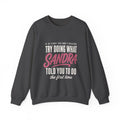 Try Doing What They Told You — Personalized Name Sweatshirt