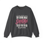 Try Doing What They Told You — Personalized Name Sweatshirt