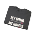 My Mind Says 24, My Humor Says 12 Sweatshirt