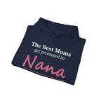 The Best Moms Get Promoted — Personalized Grandma Name Hoodie