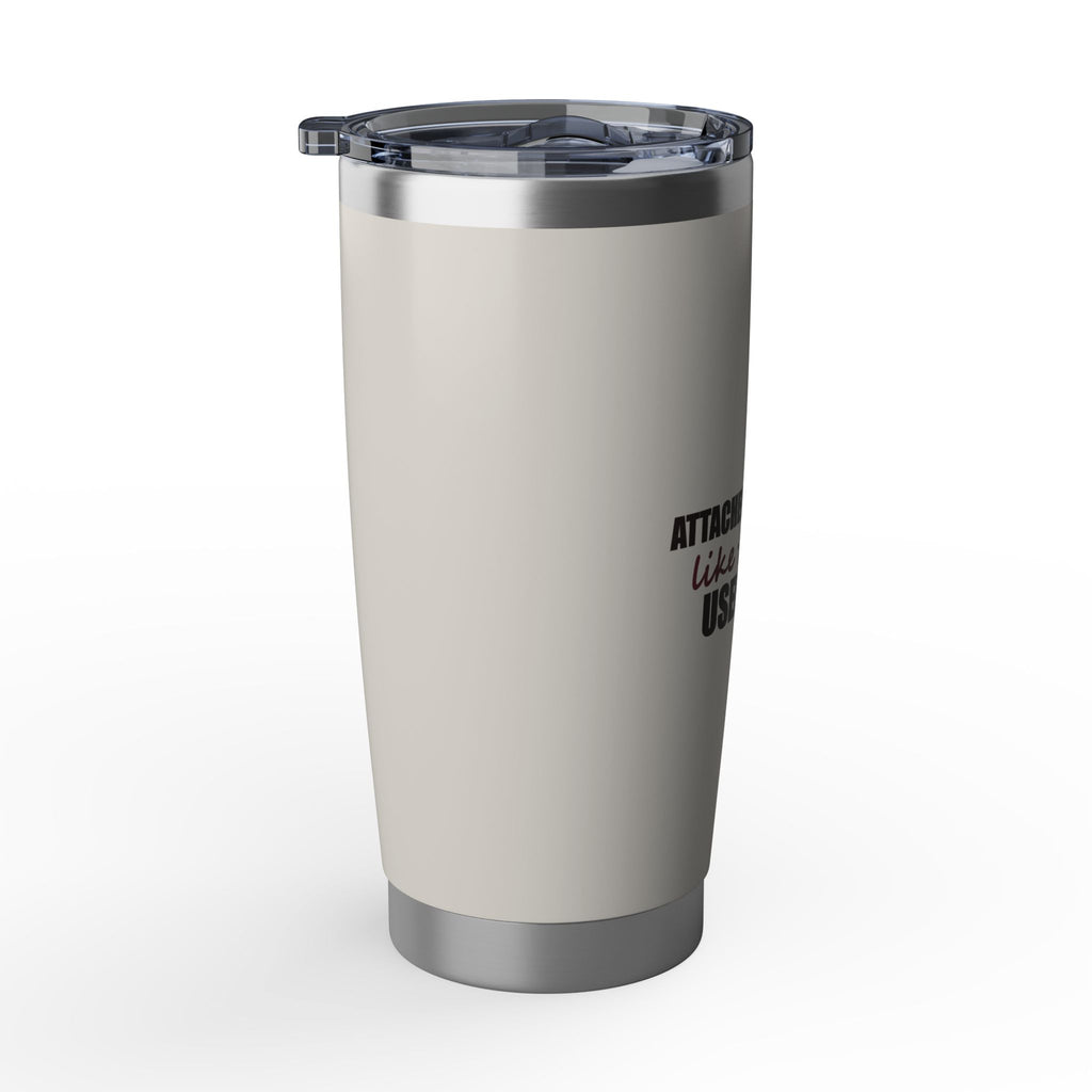 Attached to My Hand — 20oz Tumbler