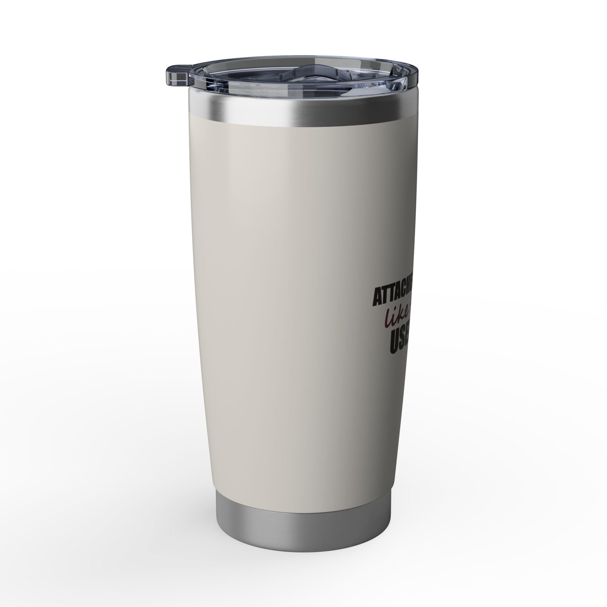 Attached to My Hand — 20oz Tumbler